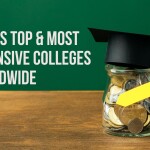 2024's Top & Most Expensive Colleges Worldwide