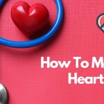 How to Maintain Heart Health
