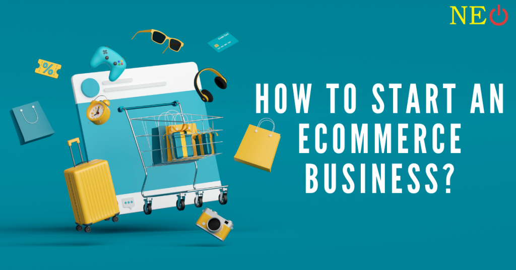 How to start an ecommerce business?