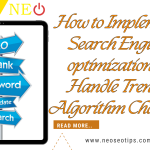 How to Implement Search Engine optimization to Handle Trendy Algorithm Changes