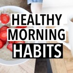 10 Habits For Productive Morning Routine