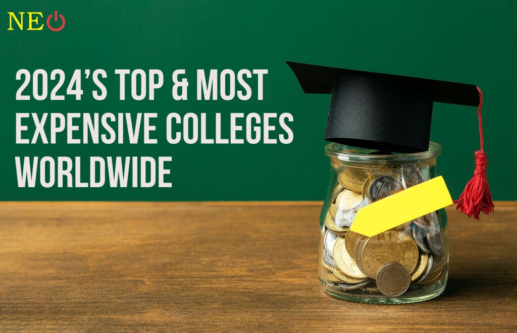 2024's Top & Most Expensive Colleges Worldwide