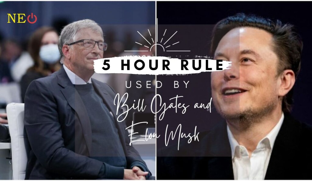What's the 5-hour rule used by Bill Gates and Elon Musk to become multi billionaire