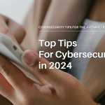 Cybersecurity tips for the average user in 2024