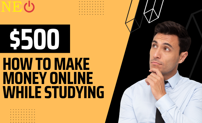 How to Make Money Online while Studying