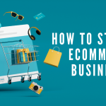 How to start an ecommerce business?