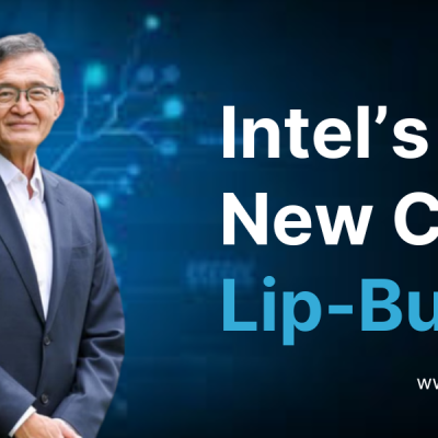 Intel Appoints Lip-Bu Tan as New CEO: A Significant Change