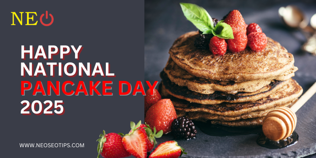 Happy National Pancake Day 2025: Celebrate with Fluffy Goodness!