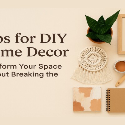 Tips for DIY Home Decor