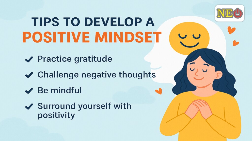 Tips to Develop a Positive Mindset