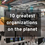 10 greatest organizations on the planet.
