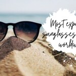 Most expensive sunglasses available worldwide