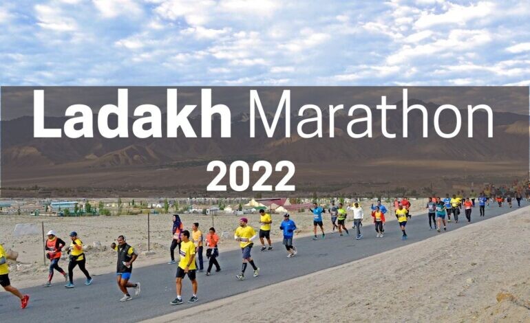 Ladakh Marathon – 11th September 2022