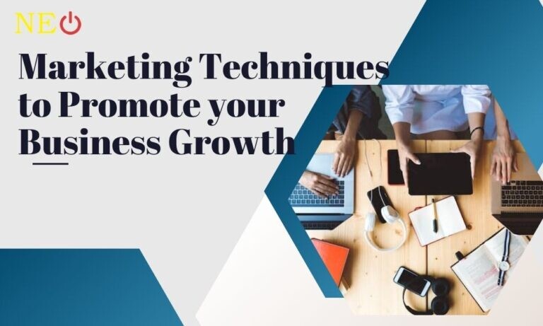 Marketing Techniques to Promote your Business Growth