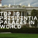 Top 10 Presidential Palaces in the World