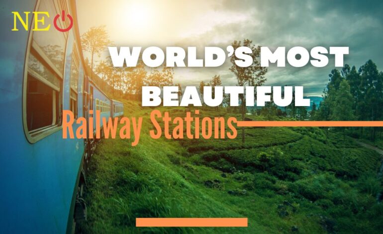 World's Most Beautiful Railway Stations