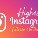 Maximum Instagram followers in the world and highest fan following