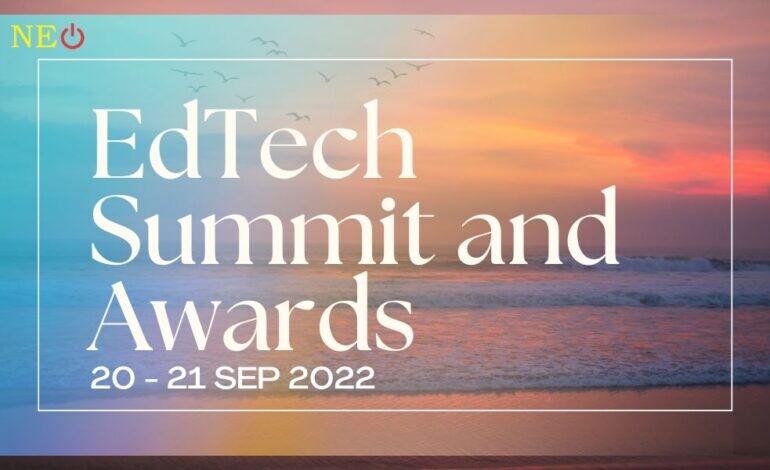 EdTech Summit and Awards: 20 - 21 Sep 2022