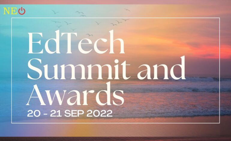 EdTech Summit and Awards: 20 - 21 Sep 2022