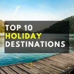 Top 10 Holiday Destinations In The World