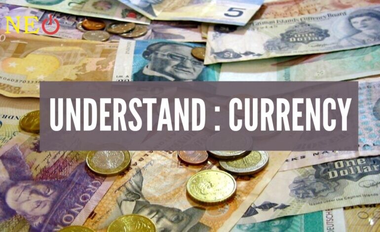 What is Currency? Understand all about Currency