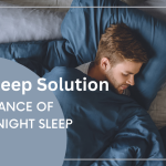 The Sleep Solution: How Improving Your Sleep Habits Can Revolutionize Your Life