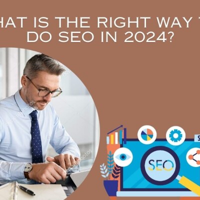 What is the right way to do SEO in 2024? Tips and tricks to keep in mind