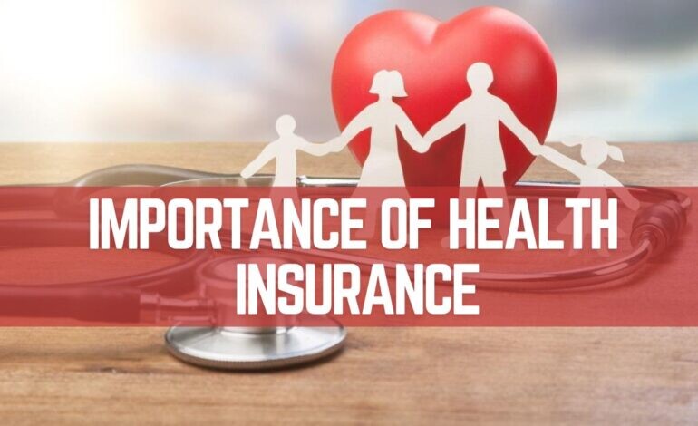 Importance of health insurance for everyone