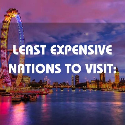 Least Expensive Nations To Visit
