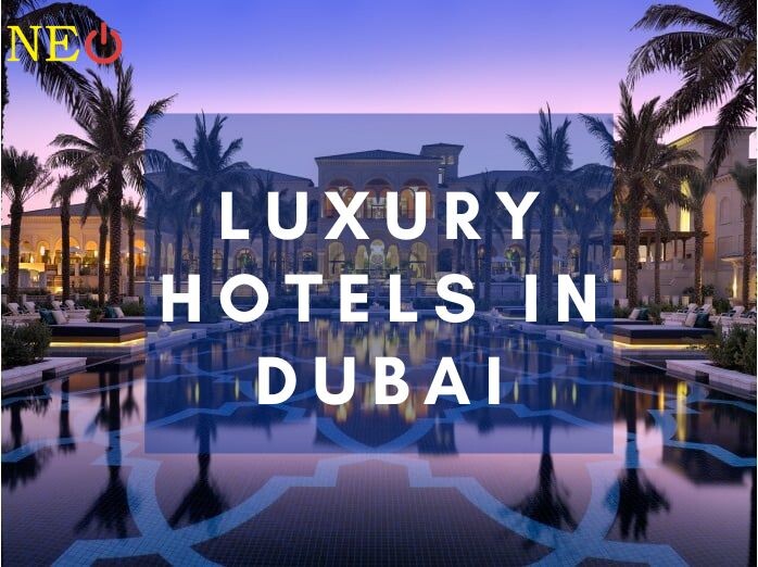 Luxury hotels in Dubai