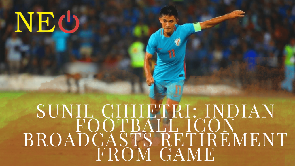 Sunil Chhetri: Indian football Icon broadcasts Retirement from game