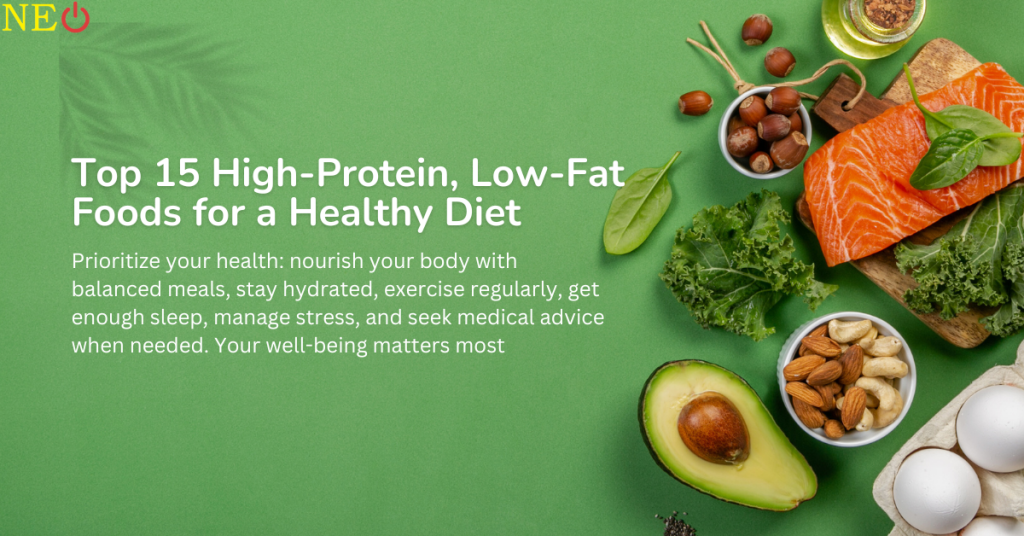 Top 15 High-Protein, Low-Fat Foods for a Healthy Diet
