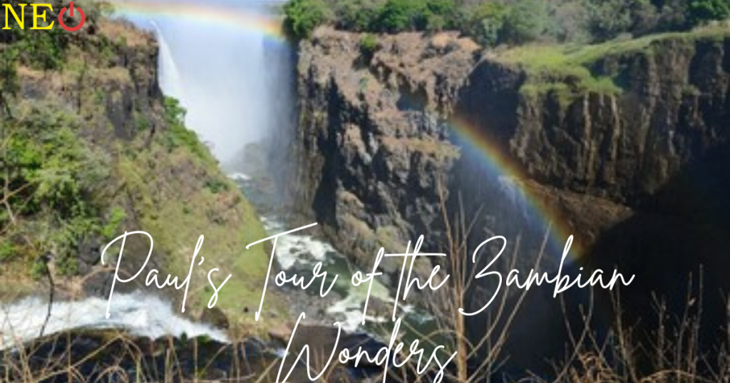 Paul’s Tour of the Zambian Wonders